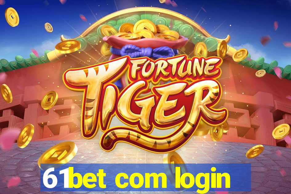 61bet com login